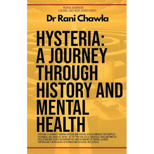 Hysteria: A Journey Through History And Mental Health - Paperback