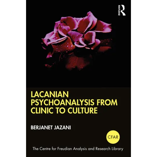 Lacanian Psychoanalysis from Clinic to Culture