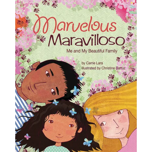 Marvelous Maravilloso: Me and My Beautiful Family