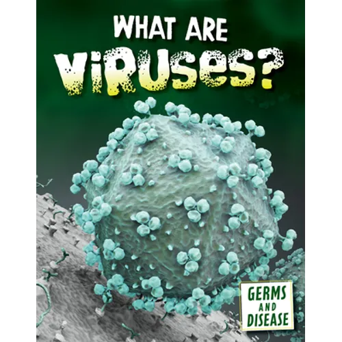 What Are Viruses?