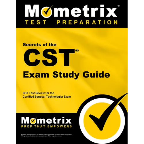 Secrets of the CST Exam Study Guide: CST Test Review for the Certified Surgical Technologist Exam