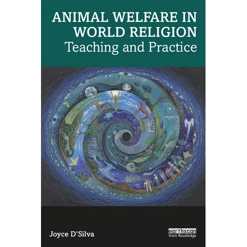Animal Welfare in World Religion: Teaching and Practice
