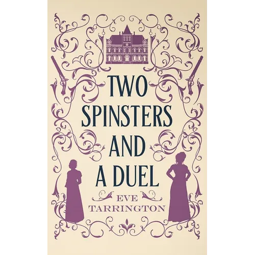 Two Spinsters and a Duel