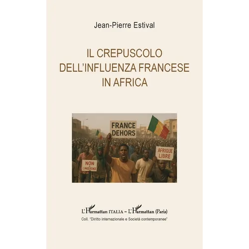 Il crepuscolo dell'influenza francese in Africa