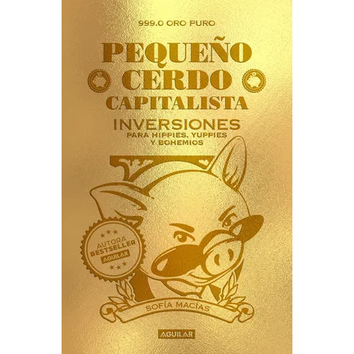 Pequeño Cerdo Capitalista. Inversiones/ Small Capitalist Pig. Investments