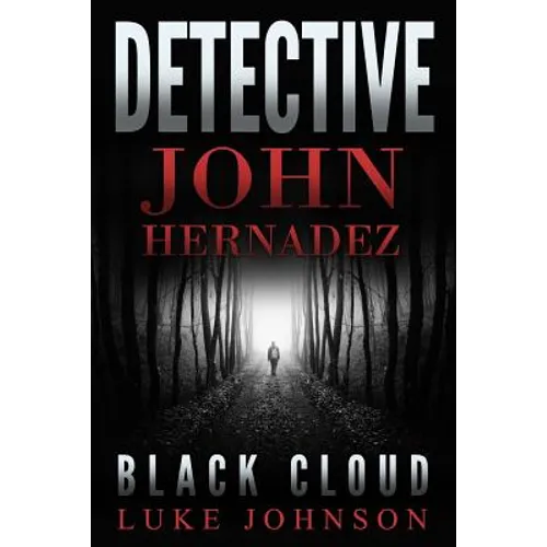 Detective John Hernadez: Black Cloud