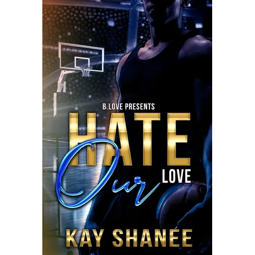 Hate Our Love