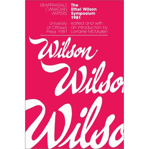 The Ethel Wilson Symposium