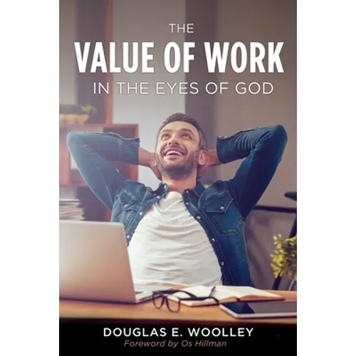 The Value of Work in the Eyes of God