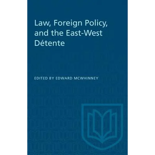Law, Foreign Policy, and the East-West Détente