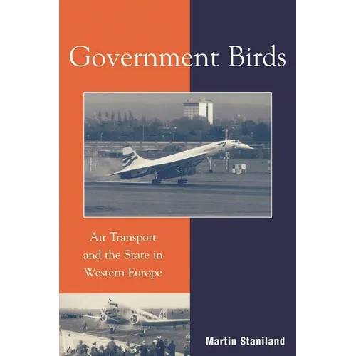 Government Birds: Air Transport and the State in Western Europe
