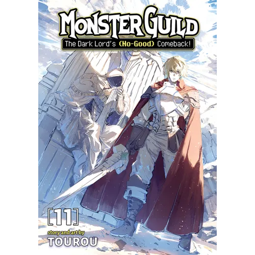 Monster Guild: The Dark Lord's (No-Good) Comeback! Vol. 11