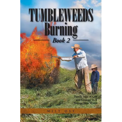 Tumbleweeds Burning Book 2
