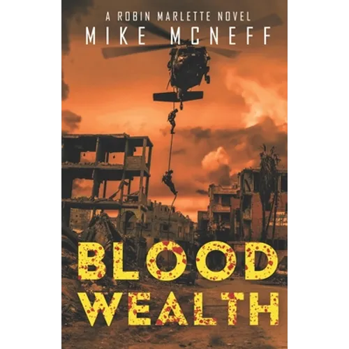 Blood Wealth: A Robin Marlette Novel