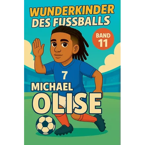 Wunderkinder des Fußballs: Michael Olise
