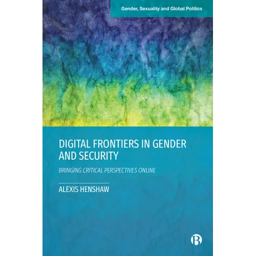 Digital Frontiers in Gender and Security: Bringing Critical Perspectives Online