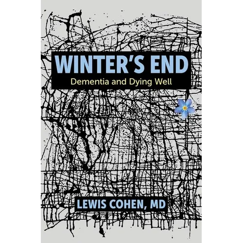 Winter's End: Dementia and Dying Well