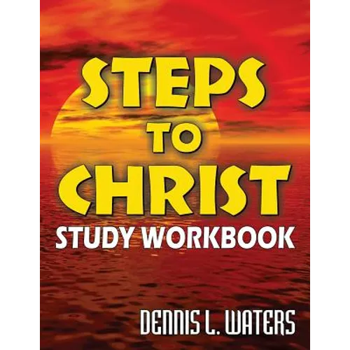 Steps to Christ Study Workbook