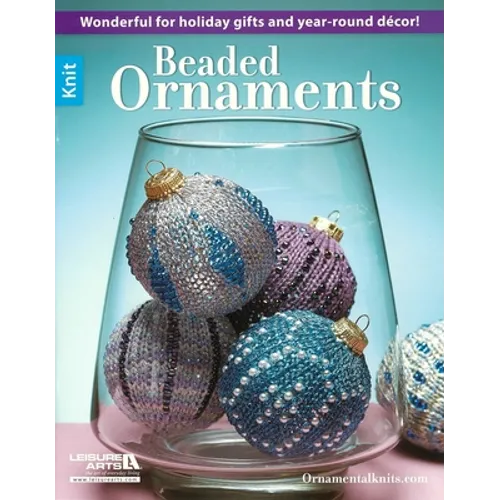 Beaded Ornaments: Wonderful for Holiday Gifts and Year-Round Decor!