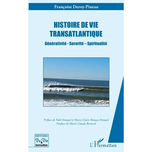 Histoire de vie transatlantique: Générativité - Sororité - Spiritualité