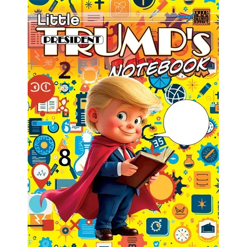 Little President Trump's Notebook (softcover)