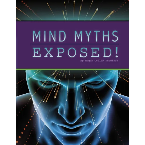 Mind Myths Exposed!