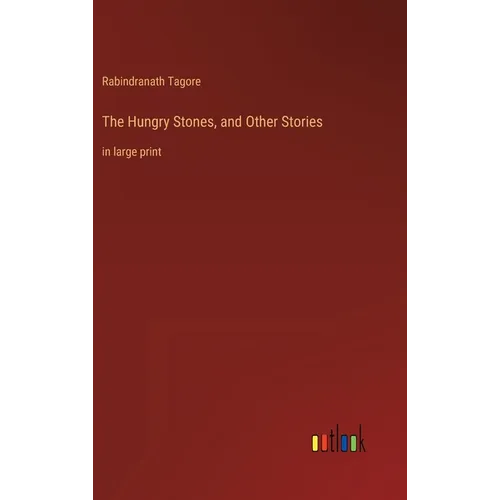 The Hungry Stones, and Other Stories: in large print