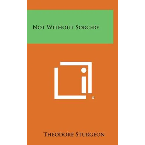 Not Without Sorcery