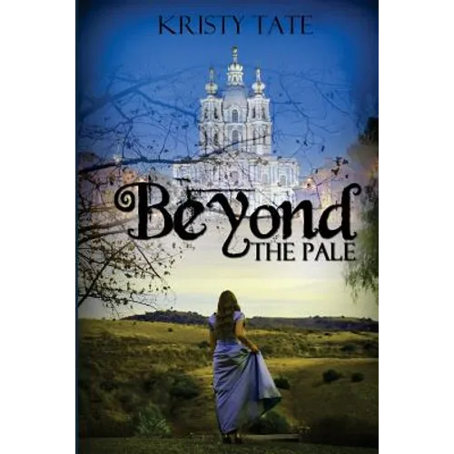 Beyond the Pale: a teen time travel romance