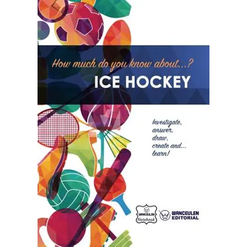 How much do you know about... Ice Hockey