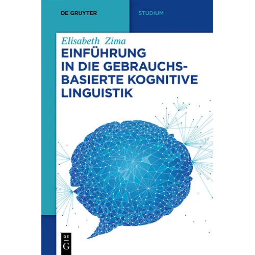 Einführung in Die Gebrauchsbasierte Kognitive Linguistik
