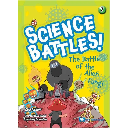 The Battle of the Alien Fungi