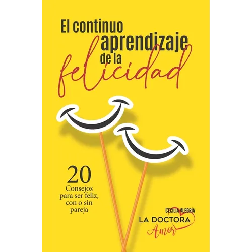 El continuo aprendizaje de la felicidad
