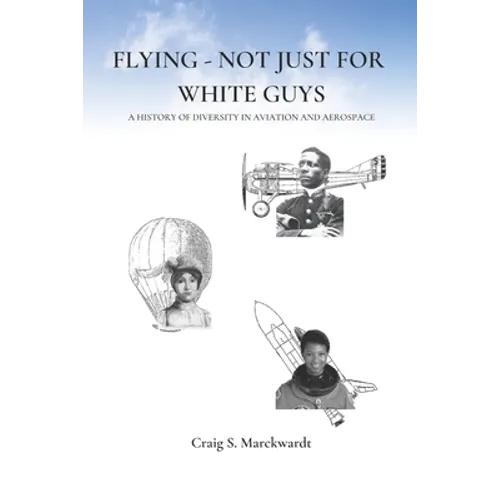 Flying - Not Just for White Guys: A History of Diversity in Aviation and Aerospace