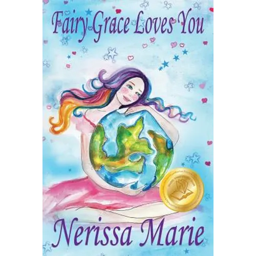Fairy Grace Loves You (Children's Book about a Fairy and Divine Grace, Picture Books, Preschool Books, Ages 2-8, Kindergarten, Toddler Books, Kids Boo