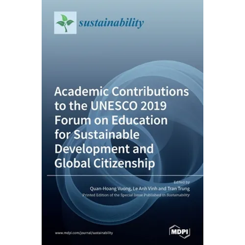 Academic Contributions to the UNESCO 2019 Forum on Education for Sustainable Development and Global Citizenship