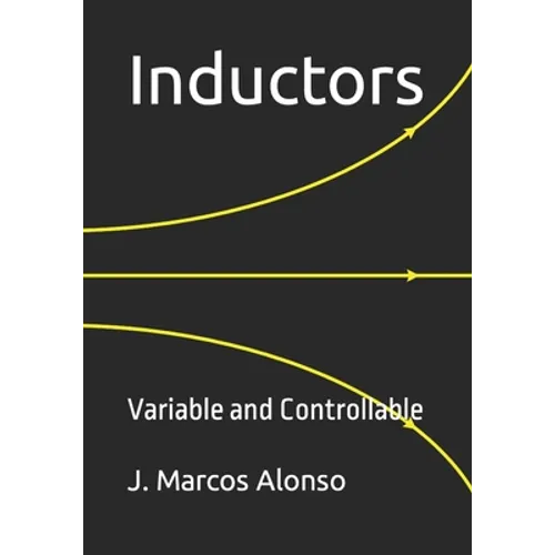 Inductors: Variable and Controllable