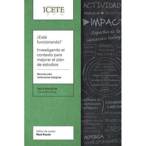 ¿Está funcionando? Investigando el contexto para mejorar el plan de estudios: Un recurso para escuelas teológicas