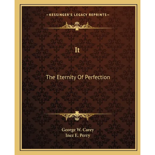 It: The Eternity Of Perfection