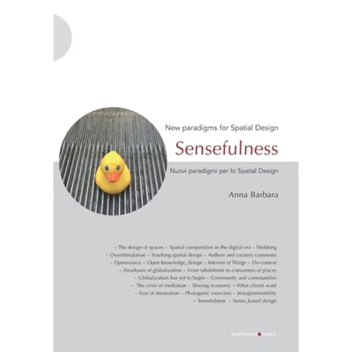 Sensefulness: New paradigms for Spatial Design