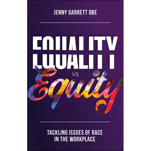 Equality Vs Equity: Tackling Issues of Race in the Workplace