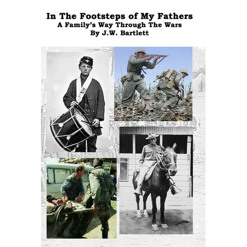 In the Footsteps of My Fathers: A Family Way Through the Wars