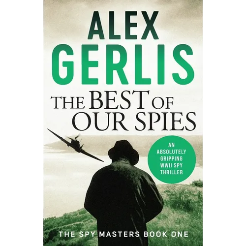 The Best of Our Spies