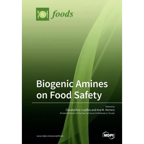 Biogenic Amines on Food Safety