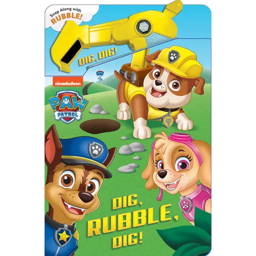 Paw Patrol: Dig, Rubble, Dig!: An Action Tool Book