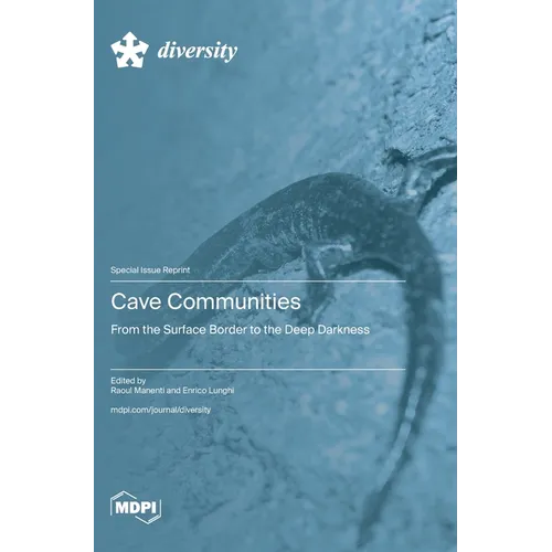 Cave Communities: From the Surface Border to the Deep Darkness