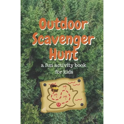 Outdoor Scavenger Hunt a Fun Activity Book For Kids