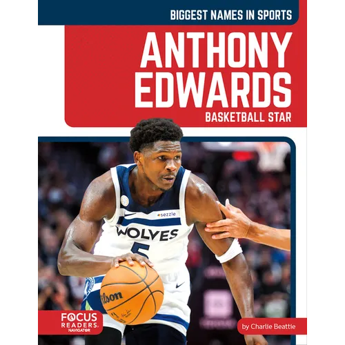 Anthony Edwards: Basketball Star