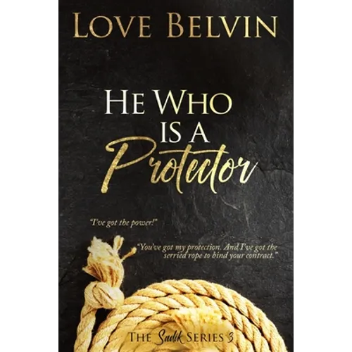 He Who Is a Protector
