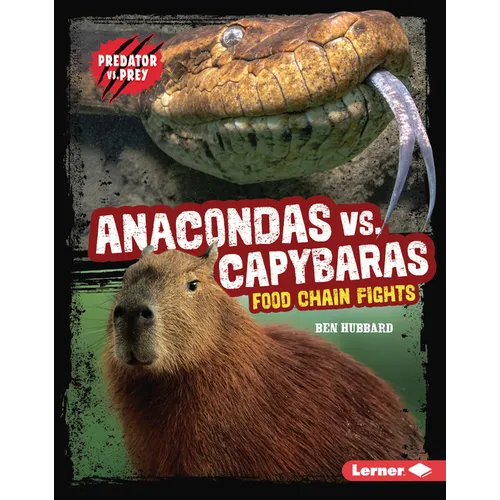 Anacondas vs. Capybaras: Food Chain Fights